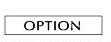 OPTION